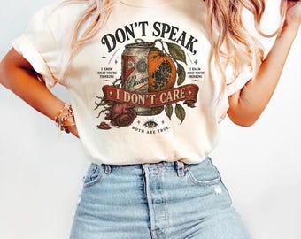 Don't Speak I Don't Care Shirt, Funny Graphic Tee, Comfort Colors Shirt, Sarcastic Vintage Tee, Retro Humor Gift