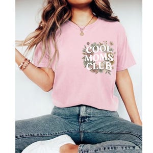 Cool Moms Club Shirt Trendy Mom Shirt Comfort Colors Tee Cute Mom Gift Mothers Day Shirt Floral Mom Shirt Orchid