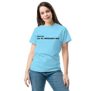Run Club - Day #5: Unisex classic T-shirt