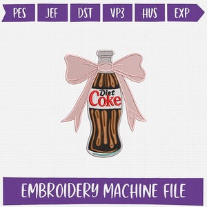 Puede incluir: Diseño bordado de una botella de Diet Coke con un lazo rosa. La botella es marrón con texto blanco y un borde rojo. El diseño está etiquetado como "EMBROIDERY MACHINE FILE" en una pancarta morada.