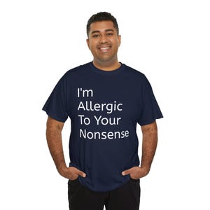 Funny Statement Tee, Quirky Graphic Shirt, Gift for Sarcastic Friends, Humor Apparel, Casual Wear