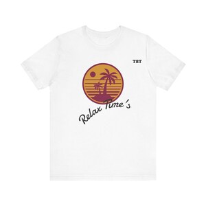 Relaxed Vibes Unisex Tee, Perfect Gift for Beach Lovers, Summer Casual Wear, Relax Time&#39;s Design, Vacation Ready Shirt, Travel Essentials