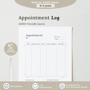 May include: A white printable appointment log sheet with black text. The header reads Appointment Log, ADHD-Friendly layout, Made for ADHD Moms, 0-2 years. The form includes fields for date, reason for visit, doctor, notes, diagnosis, and next steps.