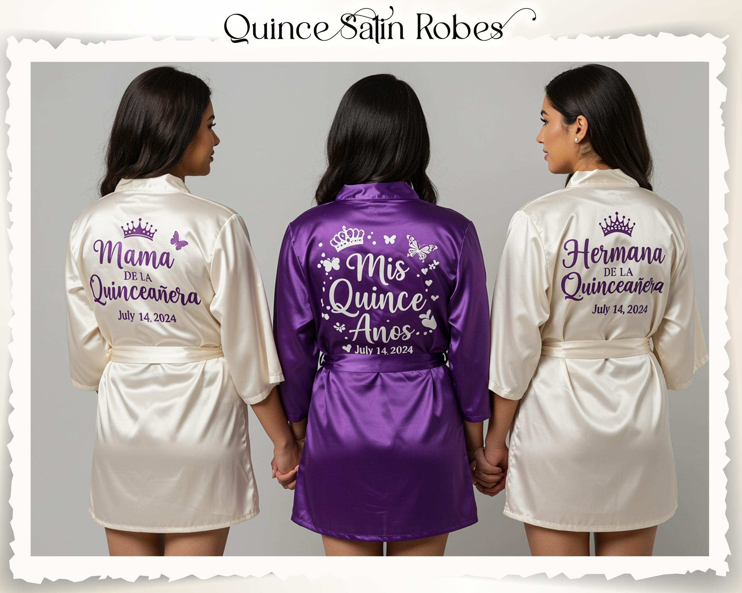 Quinceañera Satin Robes – Custom “Mis Quince Años” Robes for Mom, Sister, & Birthday Girl – Personalized Quince Party Getting Ready Outfits