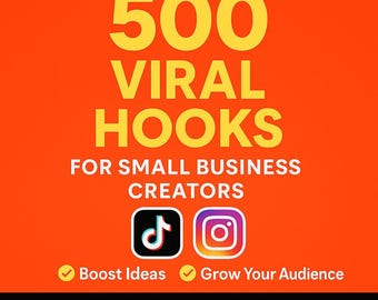 May include: An orange graphic with the text "500 VIRAL HOOKS" in yellow. Below, it reads "FOR SMALL BUSINESS CREATORS." Icons for TikTok and Instagram are present. The text "Boost Ideas" and "Grow Your Audience" are included, along with "DIGITAL DOWNLOAD."