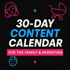 30-Day TikTok Parenting Content Calendar | Viral Family Ideas for Mom & Dad Influencers