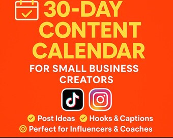 Puede incluir: Un gráfico naranja con el texto "30-DAY CONTENT CALENDAR" en amarillo. Debajo, se lee "FOR SMALL BUSINESS CREATORS". Hay iconos de TikTok e Instagram, junto con marcas de verificación para "Post Ideas" y "Hooks & Captions". El texto "DIGITAL DOWNLOAD" está en la parte inferior.