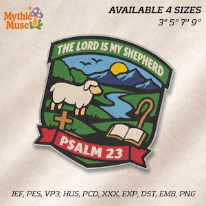 May include: Embroidered patch with the text "THE LORD IS MY SHEPHERD" and "PSALM 23". The patch features a sheep, cross, river, and open book. Available in 4 sizes: 3", 5", 7", and 9".