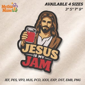 May include: Embroidered patch featuring an illustration of Jesus holding a jar of jam. The text "JESUS IS MY JAM" is prominently displayed. Available in 4 sizes: 3", 5", 7", and 9".