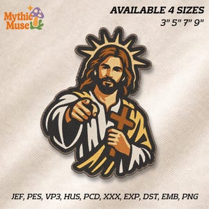 May include: Embroidered patch depicting Jesus with a halo, pointing and holding a cross. Available in 4 sizes: 7.6 cm, 12.7 cm, 17.8 cm, and 22.9 cm. The text "AVAILABLE 4 SIZES" is above the image. The patch includes the text "JEF, PES, VP3, HUS, PCD, XXX, EXP, DST, EMB, PNG".