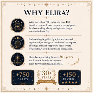 May include: An informational graphic titled WHY ELIRA? featuring gold and dark blue celestial icons. It lists credentials including 750+ sales, 150+ reviews, and 30+ years of experience in tarot and physical readings, presented with text and star motifs.