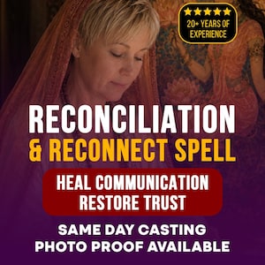 May include: A digital graphic featuring a person with short blonde hair wearing a sheer orange head covering. Text reads: RECONCILIATION & RECONNECT SPELL, HEAL COMMUNICATION RESTORE TRUST, SAME DAY CASTING PHOTO PROOF AVAILABLE, and 20+ YEARS OF EXPERIENCE.