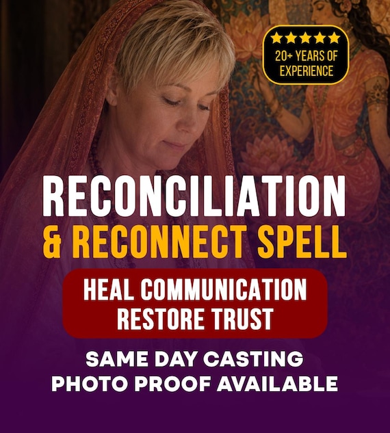 Reconciliation Spell, Ex Back Love Spell, Heal Communication, Restore Trust, Same Day Reconnect Ritual