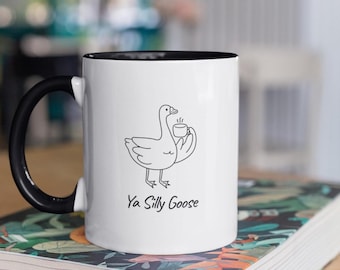 Funny Goose Coffee Mug, 'Ya Silly Goose' Quote, Novelty Gift