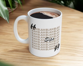 Taza con estampado Blah Blah / Taza de café de cerámica Funny Sips