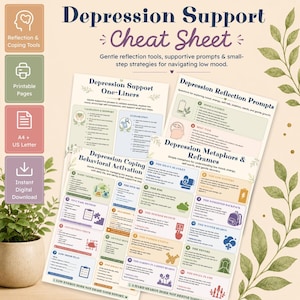 May include: A Depression Support Cheat Sheet digital document featuring two printable pages with text, icons, and sections titled Depression Support One-Liners, Depression Reflection Prompts, Behavioral Activation, and Depression Metaphors and Reframes.