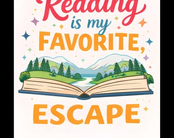 Reading Is My Favorite Escape PNG | Book Lover Quote | Reading Escape Art | Bookish Digital Download
