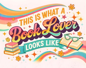 This Is What a Book Lover Looks Like PNG Reader Quote Book Lover Digital Download