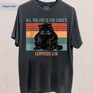 All The Fat is The Lord's Leviticus 3 16 Vintage Cat Shirt
