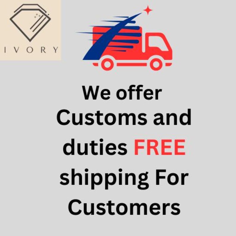 May include: The image features a logo with the word "IVORY" and a diamond shape. A red delivery truck with blue accents and a star is also shown. Text reads "We offer Customs and duties FREE shipping For Customers."