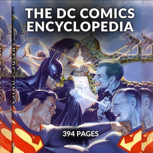 以下が含まれることがあります： バットマン、スーパーマン、ワンダーウーマン、ジョーカーなどのDCコミックスのキャラクターのイラストが描かれた、The DC Comics Encyclopediaの表紙。表紙には「THE DC COMICS ENCYCLOPEDIA」というタイトルと「394 PAGES」というテキストが記載されています。