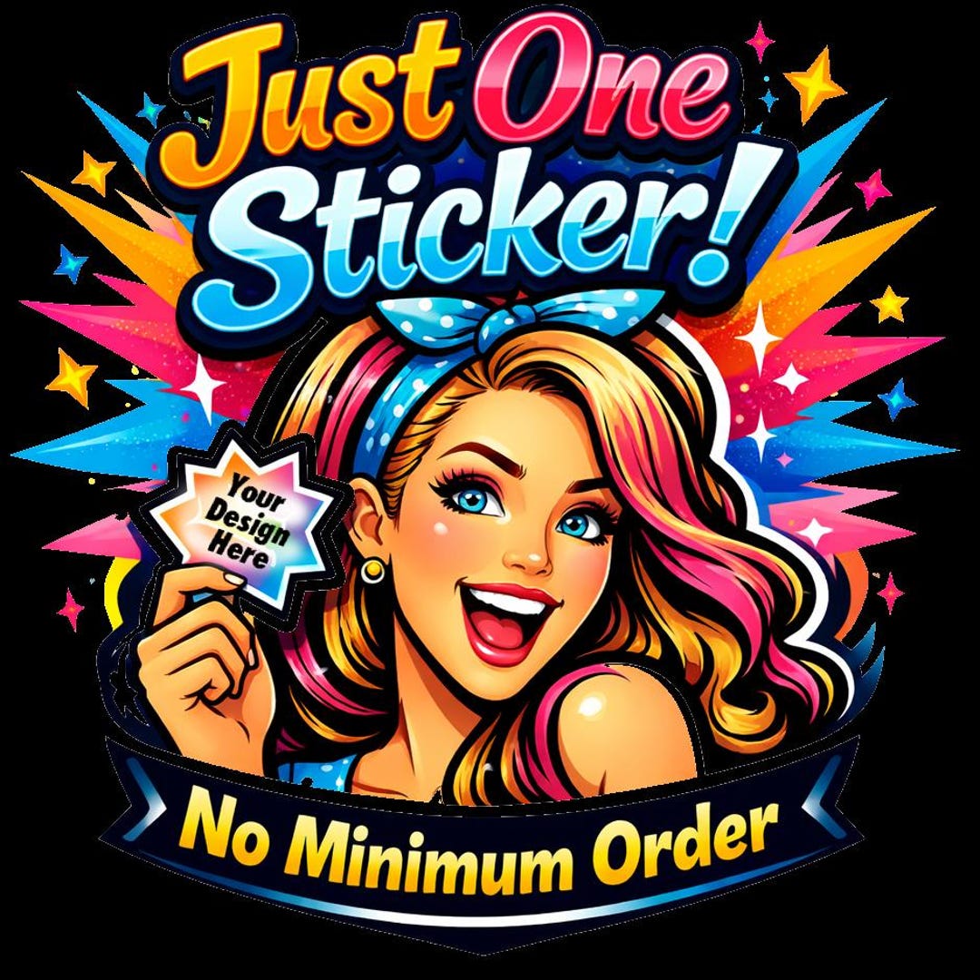Custom Sticker – Order Just One – No Minimum – Proof Included – Vinyl ...