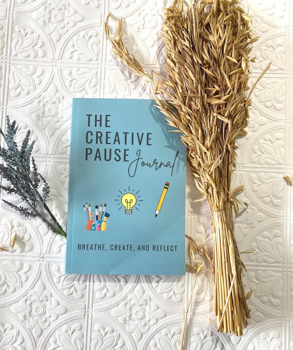 Creative Pause Journal | Mindfulness and Stress Relief Writing Journal | SelfCare Notebook | Soulful Pause | Gift for Calm & Reflection