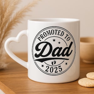 Promoted to Dad 2025 Mug , New Dad Gift Coffee Cup , Pregnancy Announcement Gift for Husband , Expecting Father Baby Reveal Mug