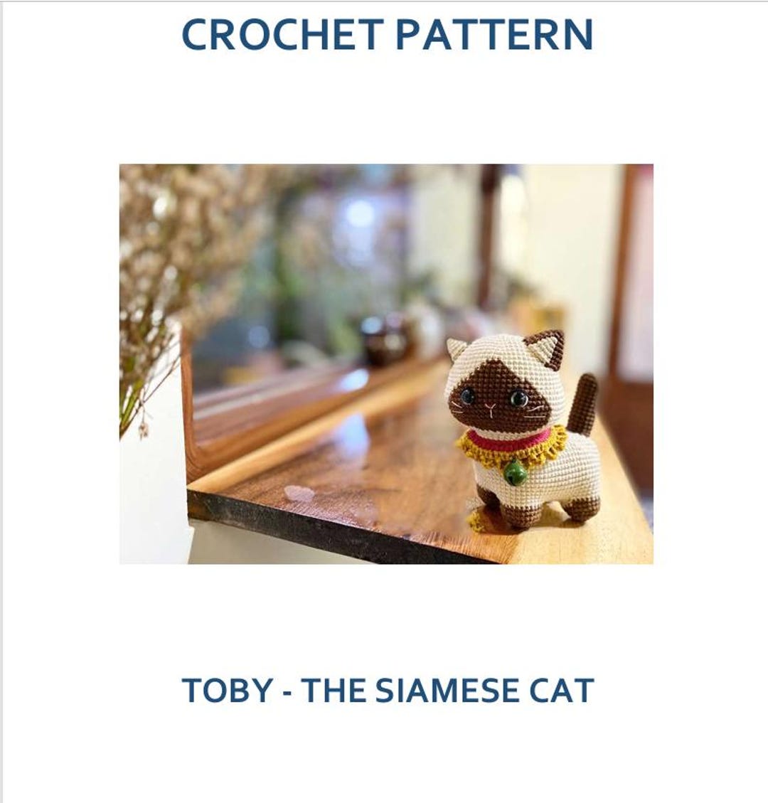 Toby Cat Pattern Product Description – Toby the Siamese Cat Crochet Pattern - Etsy