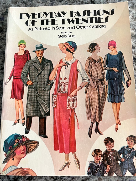 1981 Every Day Fashions of the 20s, as Pictured in Sears and Other