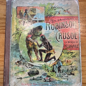1892 Vita e avventure di Robinson Crusoe in parole di un libro di una sillaba di Mary Godolphin Pubblicato da George Routledge - Robinson Crusoe