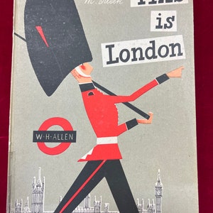 1960 "This is London" Illustriertes Hardcover Buch von M. Sasek Illustriert von W. H. Allen ~ London Buch, M Sasek Buch, Cartoon Buch