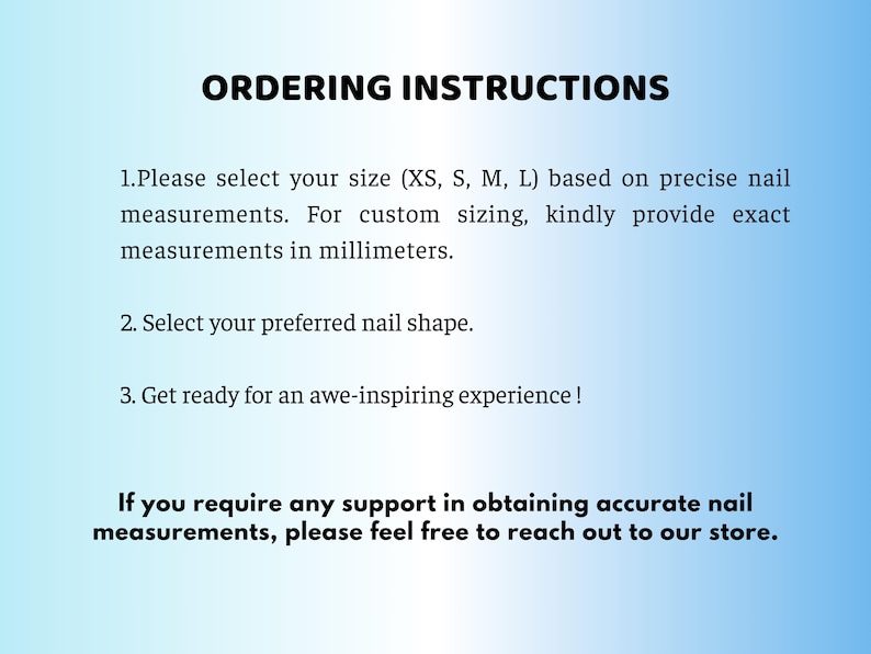 May include: Text on a gradient blue background reads "ORDERING INSTRUCTIONS" followed by instructions for nail sizing, shape selection, and a call to action. The text advises providing measurements in millimeters.