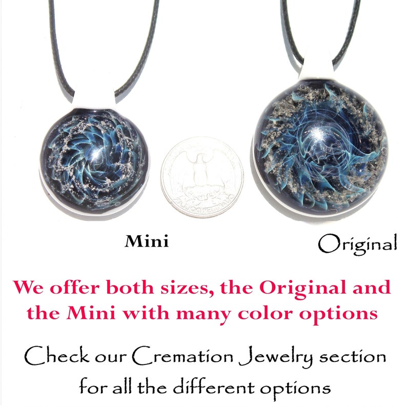 May include: Two glass cremation jewelry pendants, one labeled "Mini" and the other "Original." Both are round with a swirling blue with ashes design. The pendants hang from black cords with white clasps. A quarter is placed between the pendants for size comparison.