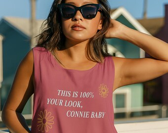 100% Your Look Connie Baby - Tank Top TSITP Unisex Conrad Belly Quote Shirt