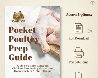 May include: A digital download titled "Pocket Poultry Prep Guide" with the text "Instant Digital Download - Start Processing Today!". The image shows raw chicken legs and thighs. Access options include PDF download, print-at-home, and mobile friendly.
