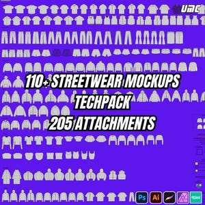 May include: A purple background displays a collection of streetwear mockups, including t-shirts, hoodies, and pants. Text reads "110+ STREETWEAR MOCKUPS TECHPACK 205 ATTACHMENTS". Software icons for Photoshop, Illustrator, and Kitti are at the bottom.