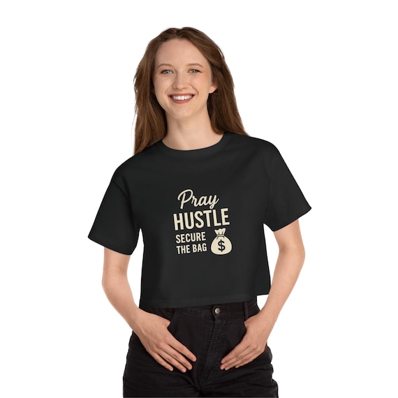 Cropped T-Shirt with Inspirational Quote, Casual Women's Tee, Motivational Apparel for Everyday Wear, Gift for Hustlers, Trendy Summer Top