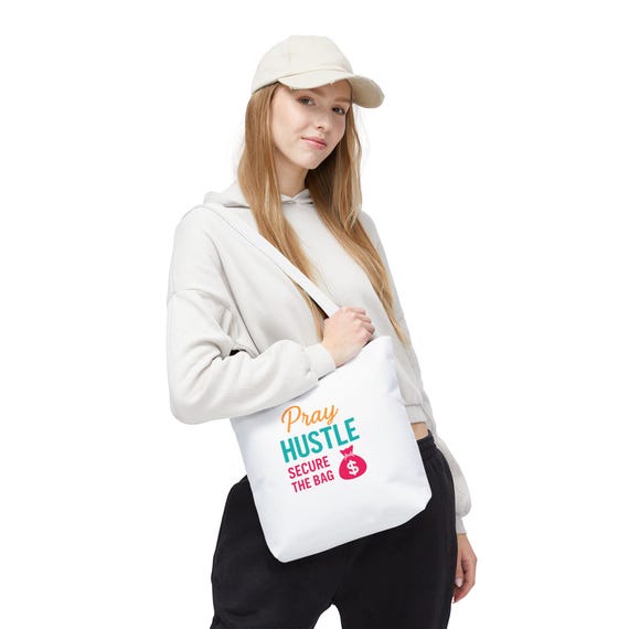 Pray Hustle Secure the Bag Tote Bag, Motivational Eco-Friendly Tote, Inspirational Shopping Bag, Gift for Entrepreneurs, Everyday Use
