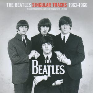 May include: Album cover for "The Beatles: Singular Tracks 1962-1966." The image features the band members in suits, with the band's name in large white letters. The album title is in red and white text at the top.