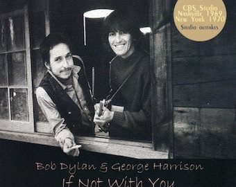 Bob Dylan & George Harrison If Not With You CD Very Rare CBS Studios 1969/1970