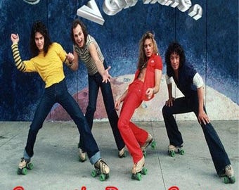 May include: A vintage image of the band Van Halen posing on roller skates. The band members are wearing colorful outfits, including a yellow shirt, red jumpsuit, and striped top. The text "Van Halen" and "Gazzari's Dance Contest" are displayed in the image.
