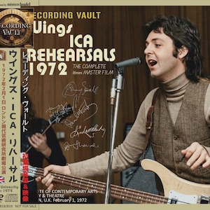 May include: A DVD and CD set cover titled Wings ICA Rehearsals 1972 The Complete 16mm Master Film. It features a photograph of a musician singing into a microphone while playing a bass guitar, wearing a tan turtleneck and a brown tweed vest.