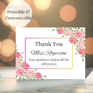 以下が含まれることがあります： 黒い筆記体で「Thank You Miss Rogerson」と書かれた白いカード。ピンクと黄色のボーダーで縁取られ、水彩画風のピンクのバラと緑の葉で飾られています。「Printable & Customizable」の文字が添えられています。