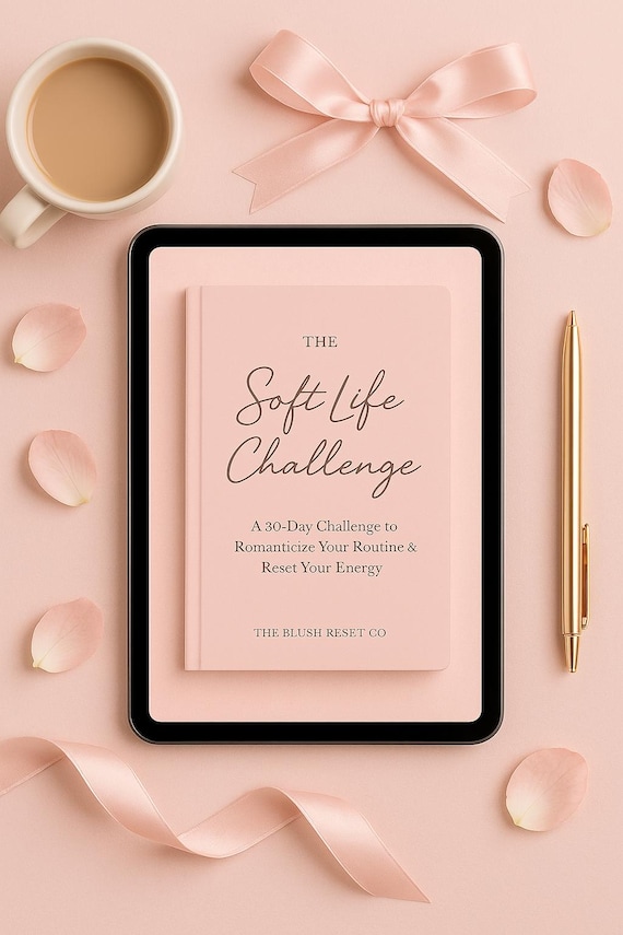 30-Day Soft Life Challenge Planner | Digital Self-Care Journal, Calm Routine Tracker & Feminine Reset Printable