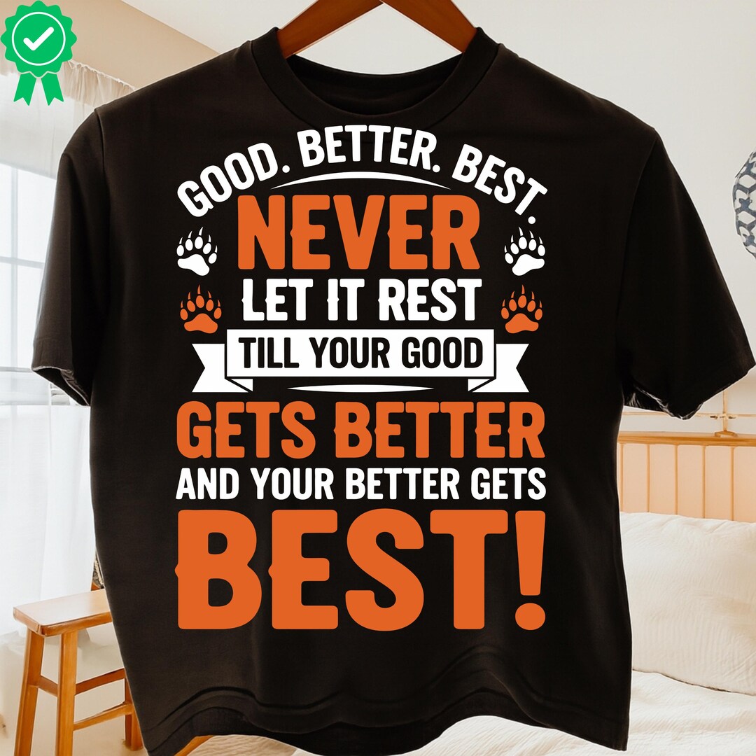 Good Better Best Never Let It Rest PNG SVG, Bear Paw Sports Motivation ...