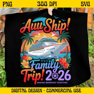 Viaje familiar en barco Auu 2026 SVG PNG, diseño de vacaciones en crucero, camiseta de crucero divertida a juego, descarga digital de viajes familiares