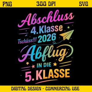 Abschluss 2026 PNG SVG, Abflug in die 5 Klasse Schulkind Design, Tschüss Grundschule Clipart, Einschulung Digital Datei