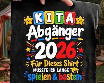 Kita Abgänger 2026 SVG PNG, Kindergarten Abschluss Shirt Design, Deutsche Kita Graduation Datei, Kinder Schulanfang Design