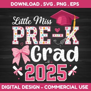 Little Miss Pre-K Grad 2025 SVG PNG EPS | Cute Graduation Girl Design | Preschool Cap & Bow Digital File